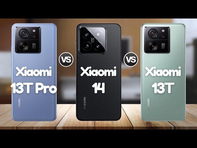 Xiaomi 14 Vs Xiaomi 13T Pro Vs Xiaomi 13T | @Eficientechs