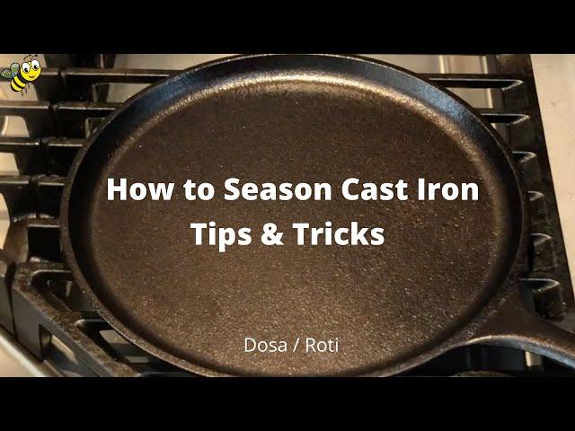 How to Season Cast Iron Pan for (DOSA) | TIPS & TRICKS to [Maintain Cast Iron Pan]