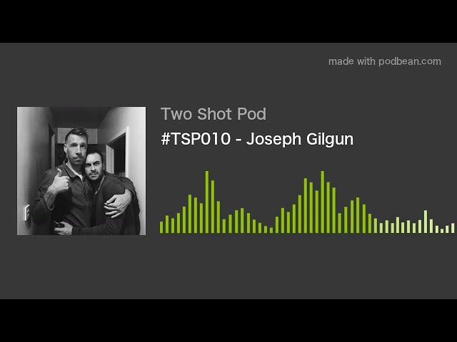 #TSP010 - Joseph Gilgun Podcast Interview