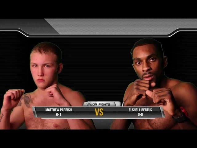 Valor Fights 28: Matthew Parrish vs. Elshell Bertus