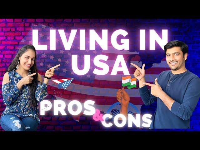 Living in USA vs India | Pros and Cons