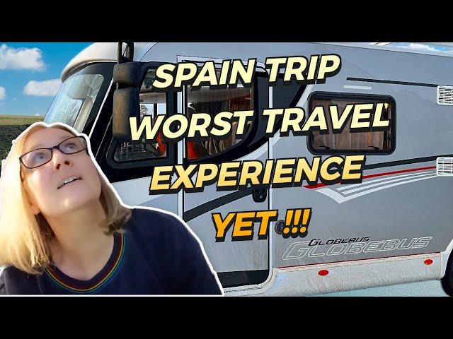 Disastrous  start to motorhome Spain trip