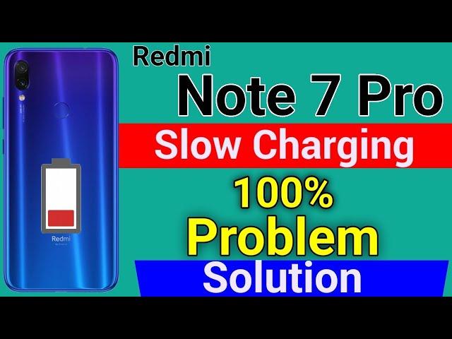 Redmi Note 7 Pro Mobile Slow Charging | How To Solve Slow Charging Problem in Redmi Note 7 Pro
