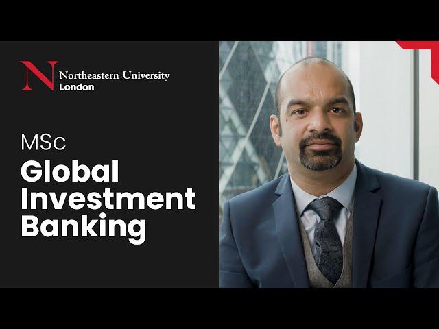 MSc Global Investment Banking - In Partnership with Northeastern University London