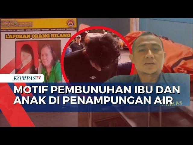 Pembunuh Ibu dan Anak di Penampungan Air Ditangkap, Polisi Selidiki Hubungan Pelaku Hingga Motif