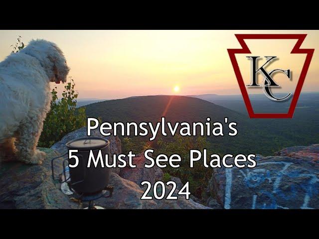 The 5 Must See Places in Pennsylvania for 2024