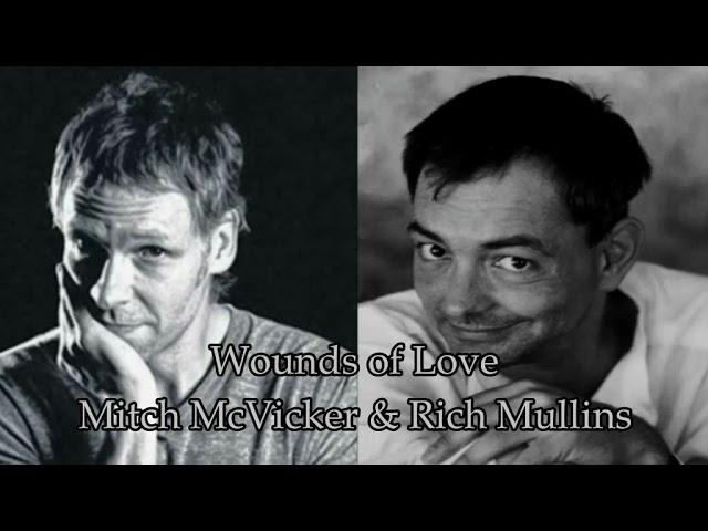 Wounds of Love - Mitch McVicker & Rich Mullins