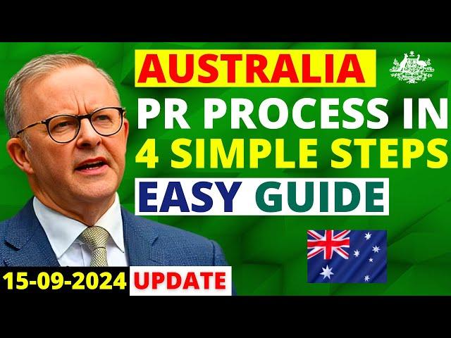 Australia PR Process in 4 Simple Steps: Easy Guide for 2024-25 | Australia Visa Update