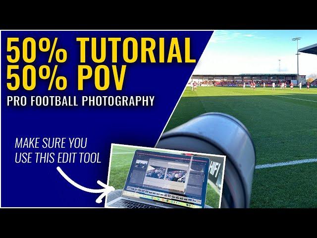 Pro Football Photography POV | Behind the scenes on matchday