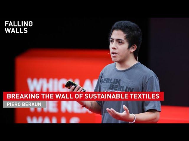 Piero Beraun: Breaking the Wall of Sustainable Textiles