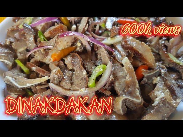 ORIGINAL DINAKDAKAN / ILOCANO RECIPE