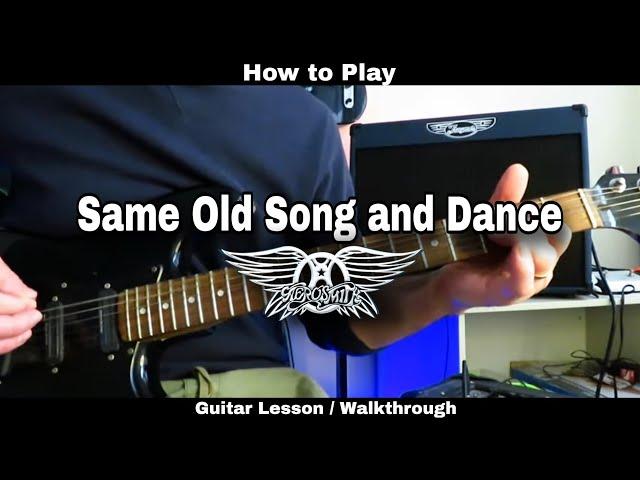 How to Play SAME OLD SONG AND DANCE - Aerosmith.  Guitar Lesson / Walkthrough