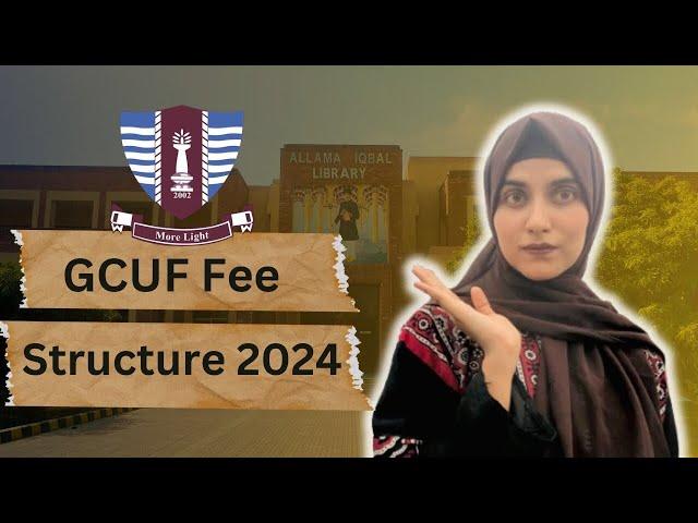 GCUF Fee Structure 2024 | Why 1st Semester Fee is Higher then Next Semesters?