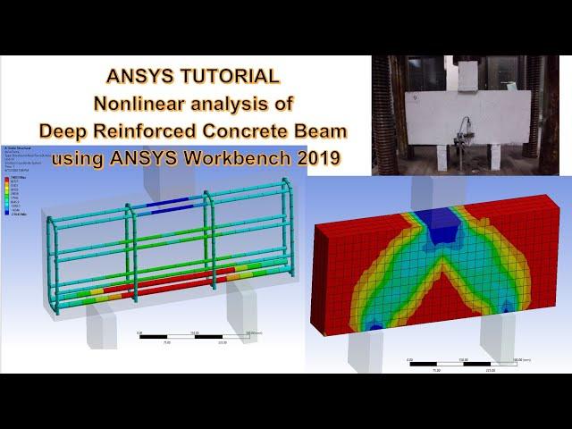 ANSYS Tutorial : Nonlinear analysis of Deep Reinforced Concrete Beam and compare with test results