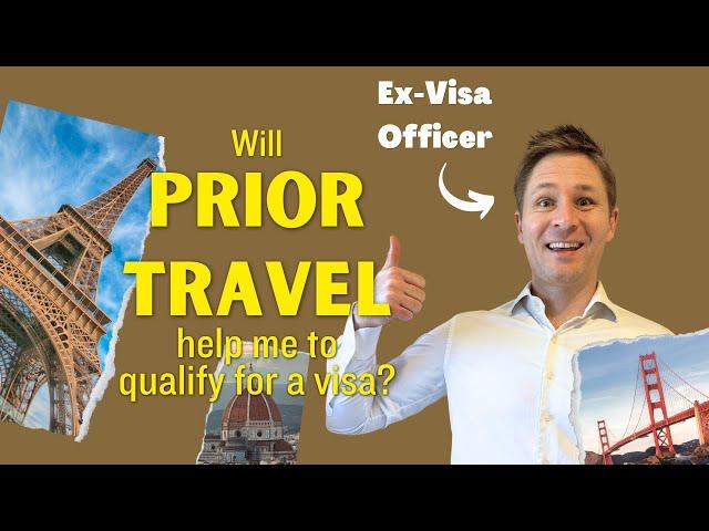 Can prior travel help me qualify for a U.S. visa?  Answers from a former Visa Officer