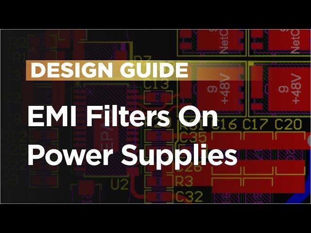 EMI Filters on Power Supplies: Design & Application Guide