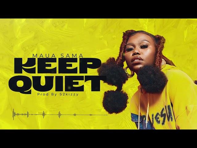 Maua Sama - Keep Quiet (Official Audio)