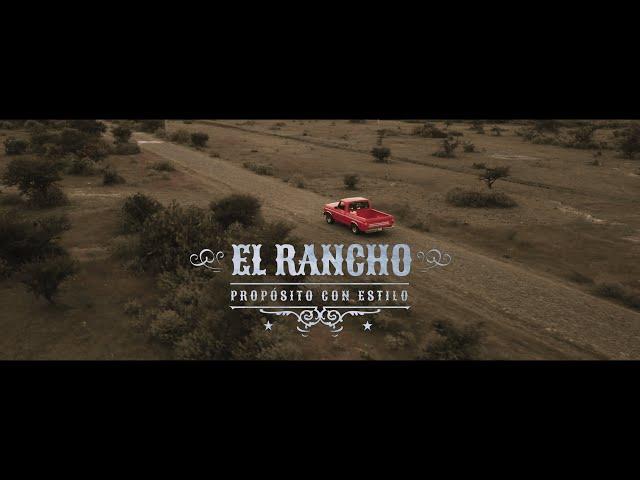 EL RANCHO | Propósito con Estilo (Video Oficial)