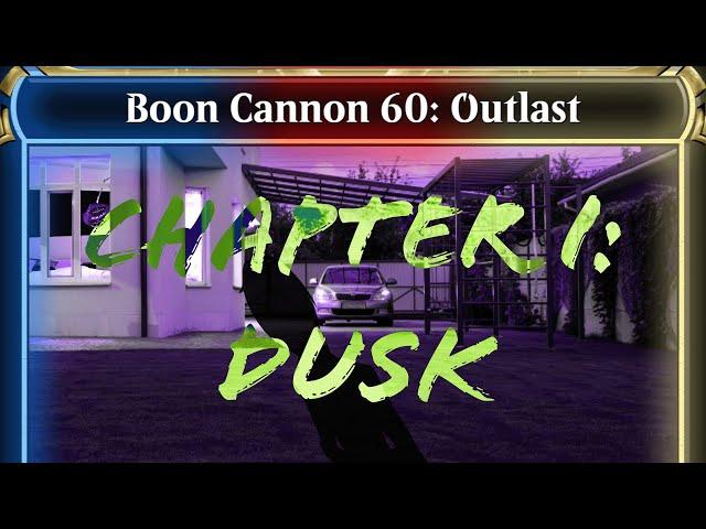 Boon Cannon 60 Chapter I: Dusk