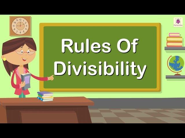 Rules Of Divisibility | Mathematics Grade 4 | Periwinkle