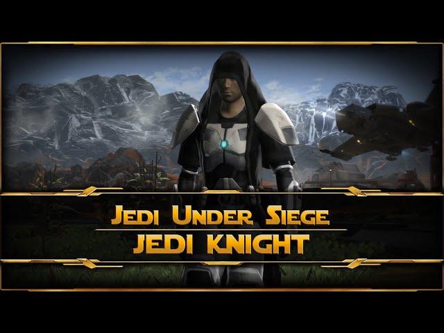 SWTOR - Jedi Under Siege [Jedi Knight]