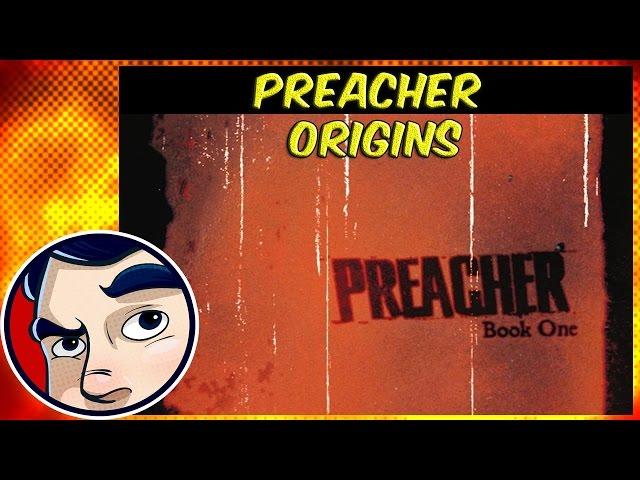 Preacher - Origins | Comicstorian