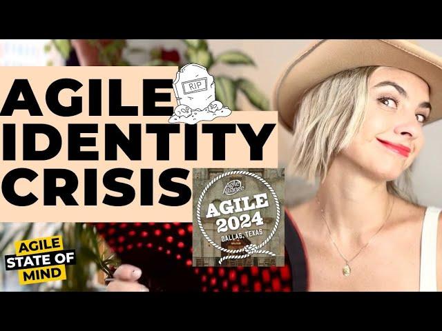 Agile2024 | Agile Identity Crisis | What Agile Pioneers Say About It