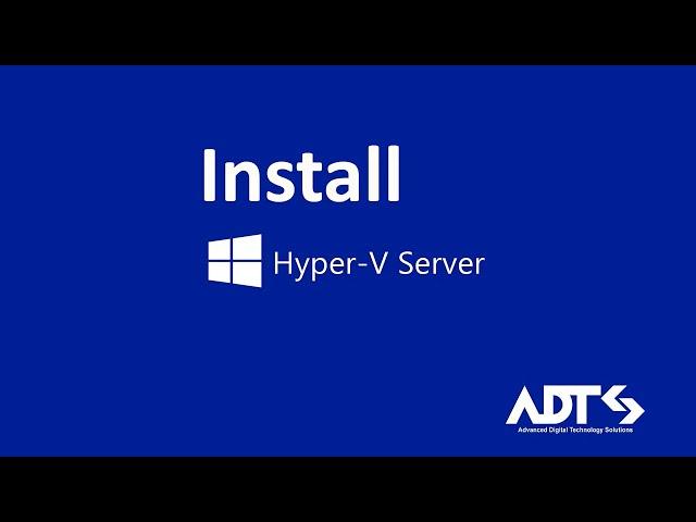 Microsoft Hyper-V Server: How to install and config