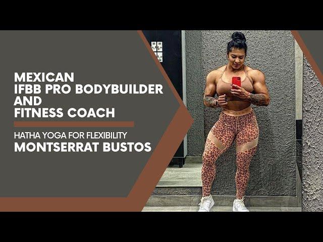 Montserrat Bustos: Mexican IFBB Pro Bodybuilder and Fitness Coach Journey