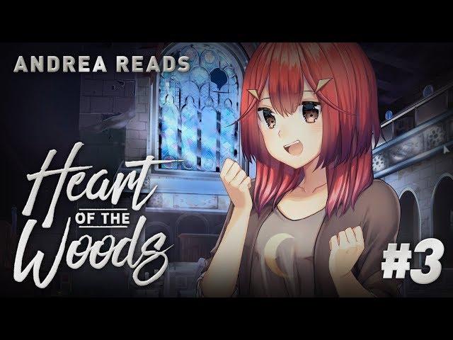 Heart of the Woods | Part 3: Close Encounters | Andrea Reads