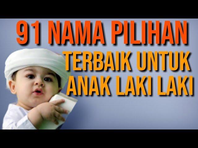 91 Nama Pilihan Terbaik Untuk Anak Laki Laki