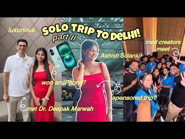 Solo Trip to Delhi Part II! Medico Girl Travels alone! Meeting medical creators! Hyatt! Sponsored?