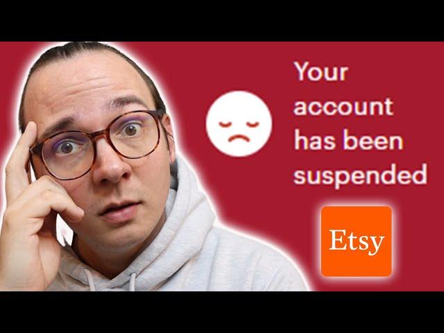 Etsy SUSPENDED My New Account For No Reason - What To Do?