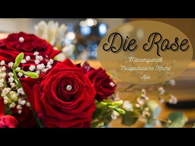 The Rose  - Die Rose - Männerquartett (+1)