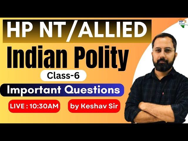 HP NT /Allied 2025 | Practice Series | Indian Polity (Class-6) #hpnt #hppsc #hpallied