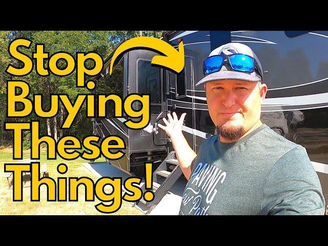 Save Your Money, You'll Thank Us Later! Stop Buying These Things! Fulltime RV Living!