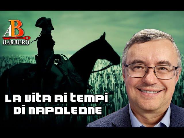 Alessandro Barbero - La vita ai tempi di Napoleone (Doc)