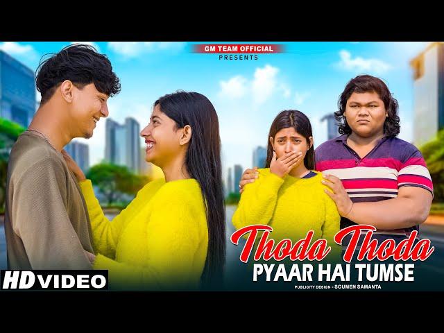 Thoda Thoda Pyaar Hua Tumse | Sad Hindi Love Story | Stebin Ben | Heart Touching Story | GM Team