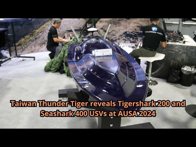 Taiwan Thunder Tiger reveals Tigershark 200 and Seashark 400 USVs at AUSA 2024