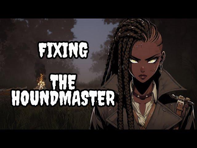 Dead by Daylight Stream: Fixing The Houndmaster