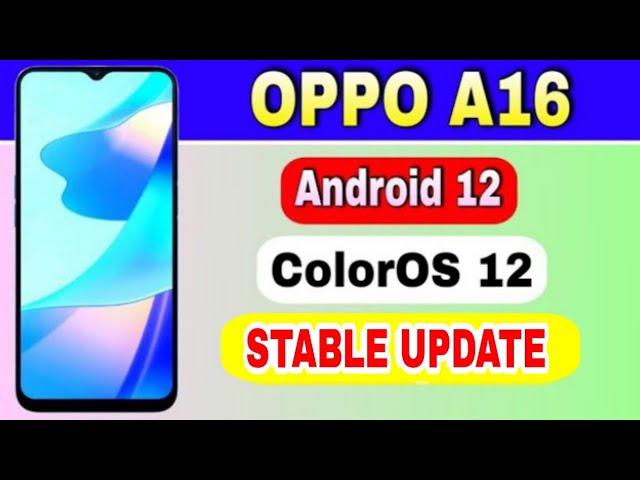 OPPO A16 gets Android 12 Based ColorOS 12 Stable Update