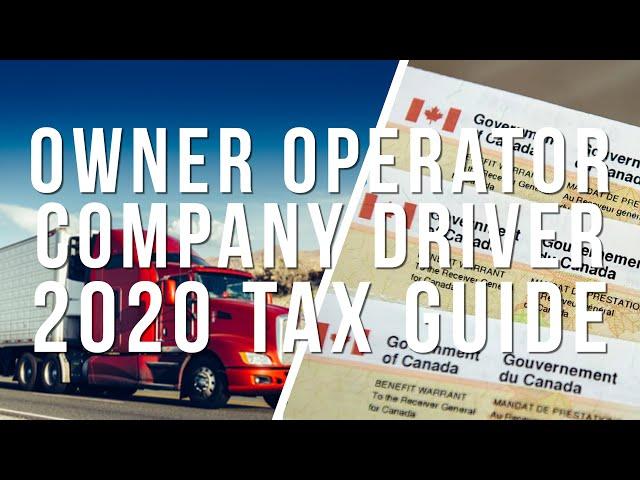 ULTIMATE 2020 Tax Guide for truckers (Owner Operators, Company Drivers, Tax Deductions)