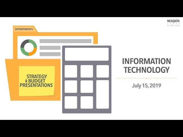 7/15/19 IT Department Strategy & Budget Presentation