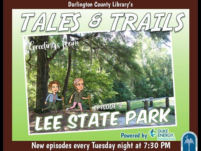Tales & Trails episode 4: Lee State Park