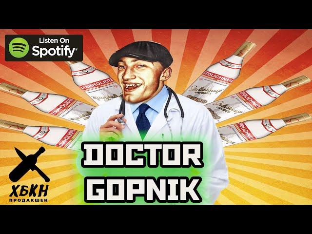 HBKN - Doctor Gopnik Hardbass - Official Music Video