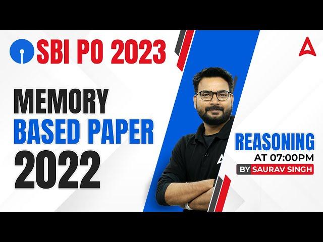 SBI PO 2023 | SBI PO Reasoning Memory Based Paper 2022 | Reasoning By Saurav Singh