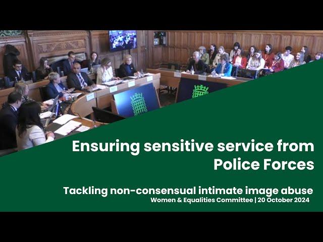 Ensuring sensitive Police response | Women & Equalities Committee | Sarah Owen MP