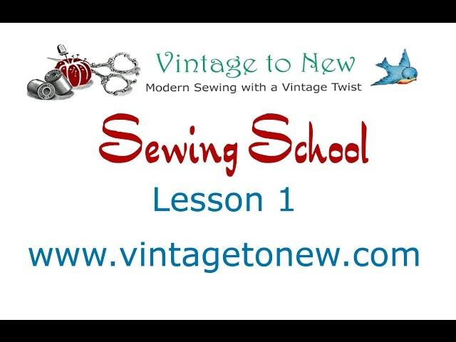 Sewing School Lesson 1 - What you need to get started sewing