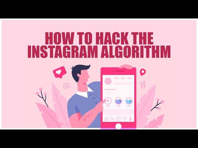 HOW To HACK The Instagram Algorithm. 