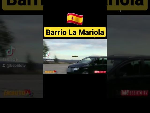 La Mariola El Barrio Más PELIGROSO de toda España @BEBIITOTV TIENE VIDEO COMPLETO EN YOUTUBE